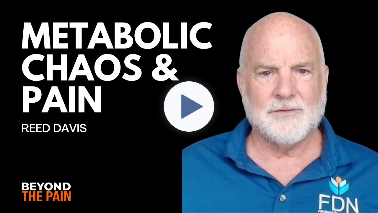 Metabolic Chaos, Chronic Pain & Root-Cause Healing with Reed Davis