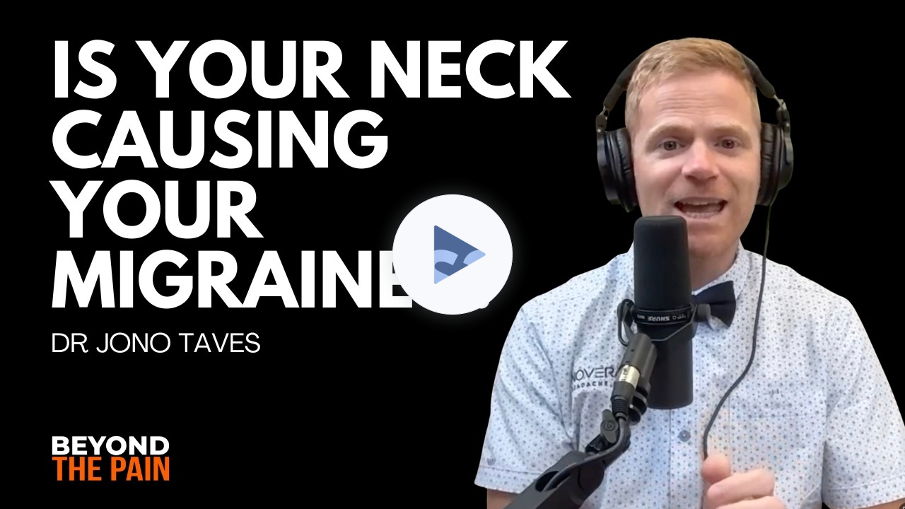 Can Neck Pain Cause Migraines and Chronic Headaches? With Dr Jono Taves
