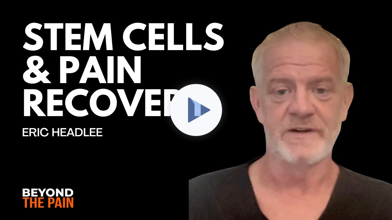 Stem Cells, Biohacking & Chronic Pain Recovery with Eric Headlee