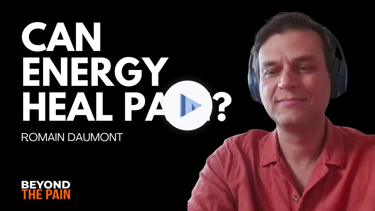 Can Energy Healing Help Chronic Pain? with Romain Daumont