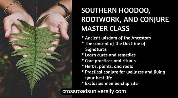 Hoodoo, Rootwork, and Conjure Master Class
