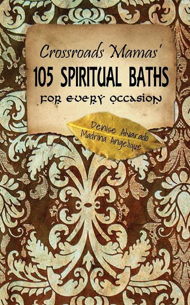 105 Spiritual Baths for Every Occasion