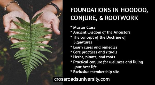 Foundations in Hoodoo, Conjure, and Rootwork Master Class