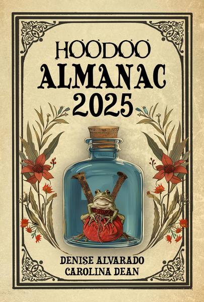 Hoodoo Almanac 2025