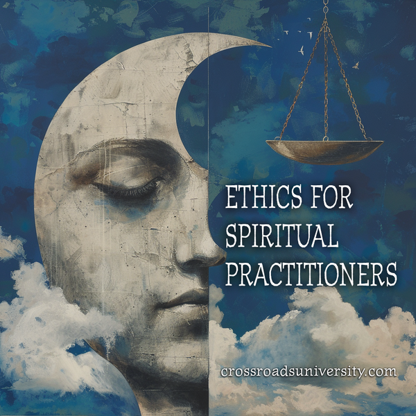 Ethics for Spiritual Practitioners