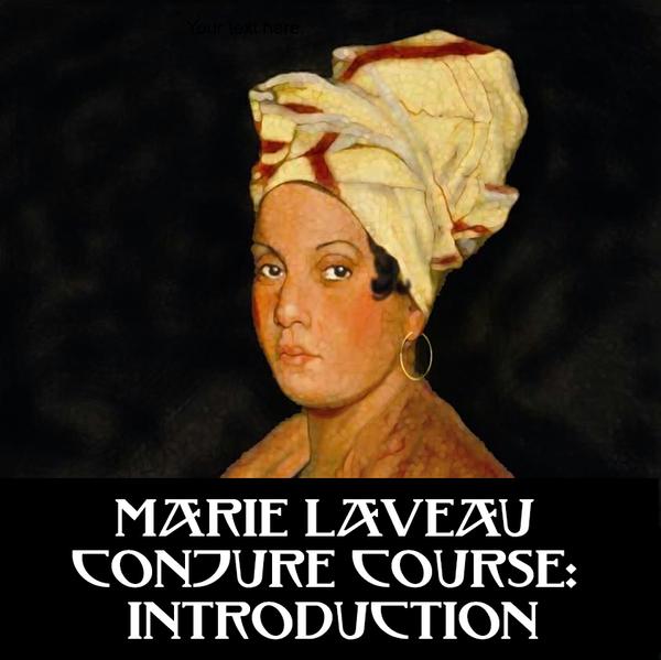 Marie Laveau Conjure Course