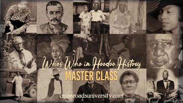 Who's Who in Hoodoo History