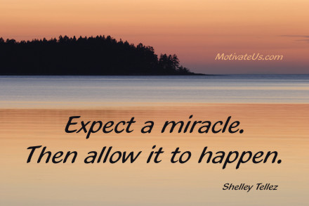 Expect a miracle