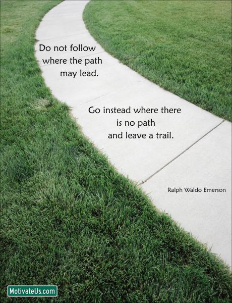 Make your own path