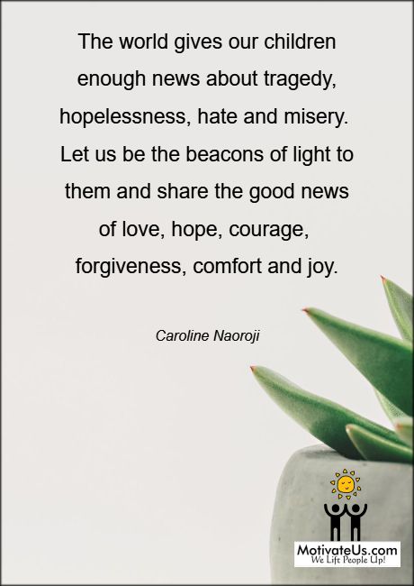 Be that light by talking about good news.