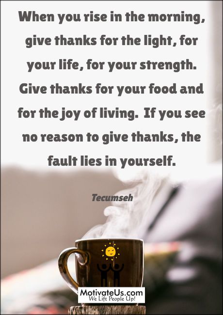 Give thanks when you rise