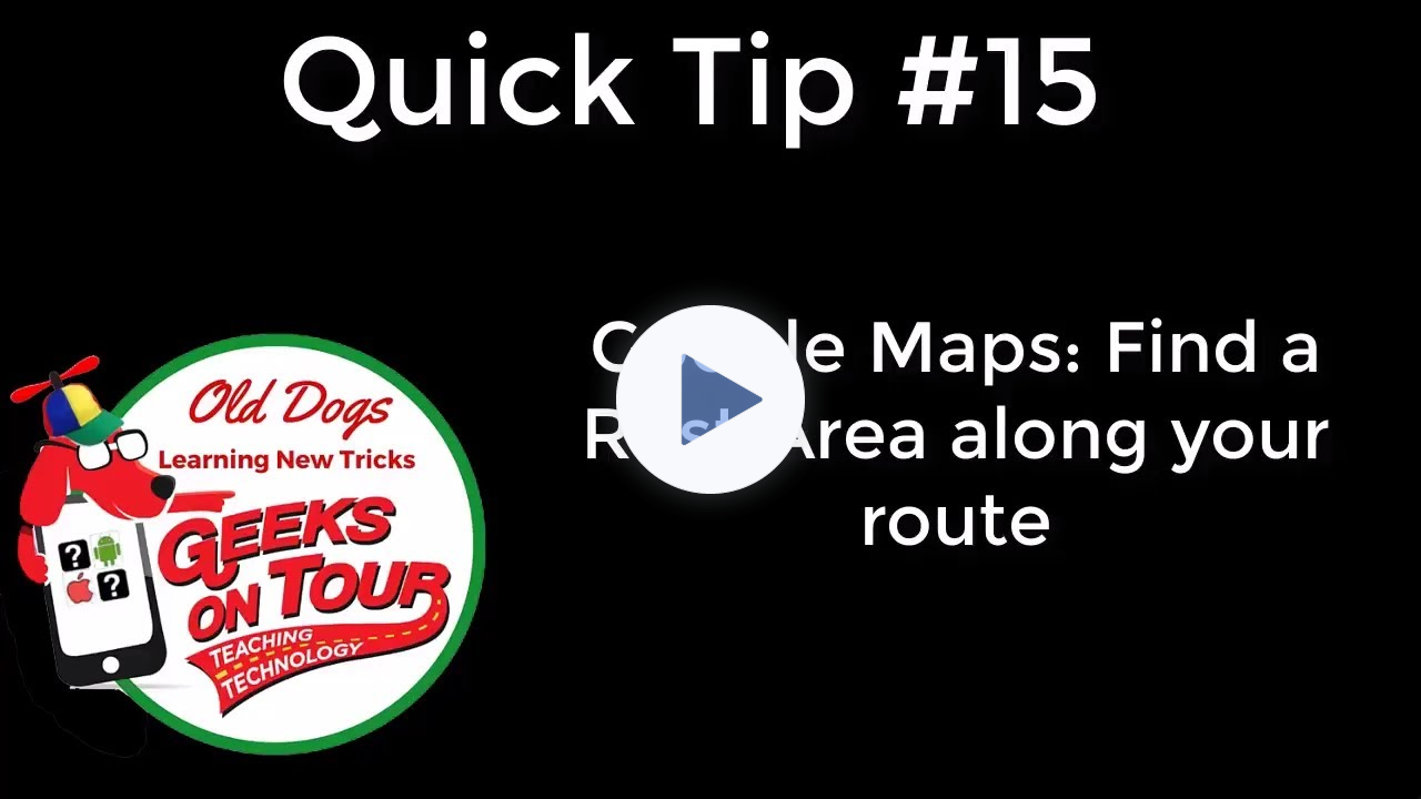 Google Maps - finding your next rest stop #492