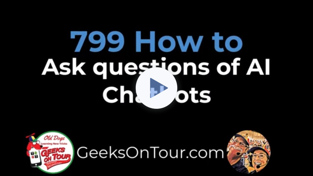 How to Ask Questions of AI Chatbots Tutorial Video 799