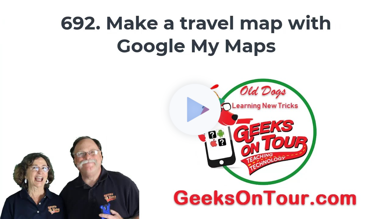 How to Make a Travel Map with Google MyMaps Tutorial Video 692