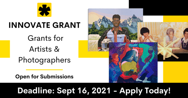 $550.00 Innovate Grants for Artists + Photographers - DEADLINE SEPT. 16, 2021
