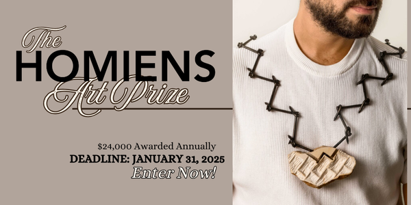 CALL FOR ARTISTS! The Homiens Art Prize - DEADLINE JANUARY 31, 2025