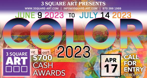 CALL FOR ARTISTS! 3 Square Art - COLOR 2023 | 6th Annual International Exhibition - DEADLINE APRIL 17, 2023