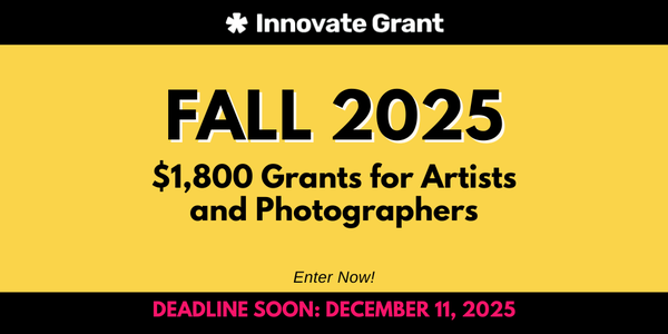 LAST CALL! $1,800 Innovate Grants  - DEADLINE SOON: DECEMBER 11, 2025
