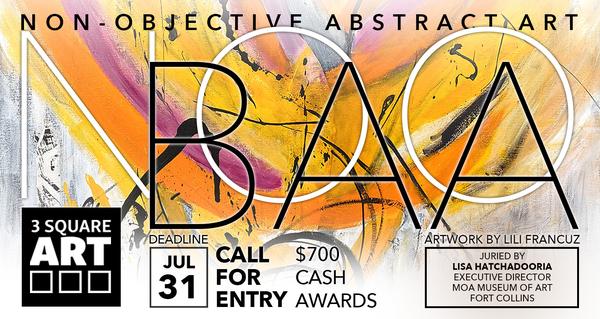 CALL FOR ARTISTS! 3 Square Art - NOOBAA: Non-Objective Abstract Art 4th Annual Int'l Exhibition - DEADLINE JULY 31, 2022