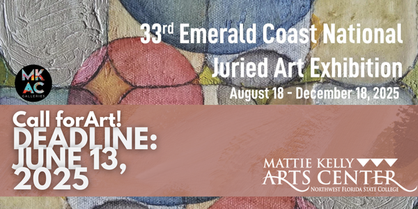 CALL FOR ARTISTS! 33rd Annual Emerald Coast National Juried Art Exhibition - DEADLINE JUNE 13, 2025