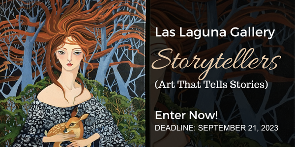 CALL FOR ARTISTS! Las Laguna Gallery: 2023 - STORYTELLERS (Art That Tells Stories) - DEADLINE SEPT. 21, 2023