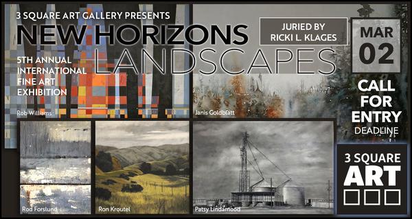CALL FOR ARTISTS! 3 Square Art - New Horizons: Landscapes 2022, 5th Annual Exhibition - DEADLINE MARCH 2, 2022