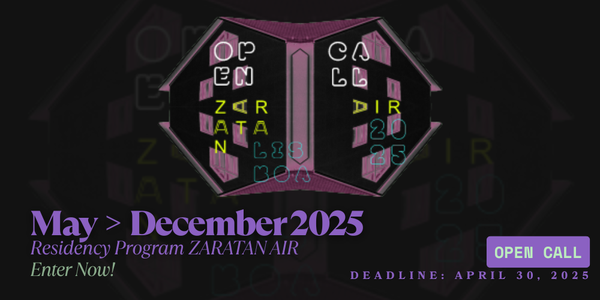 CALL FOR ARTISTS! Zaratan Air - May > December 2025 Residency Program - DEADLINE APRIL 30, 2025