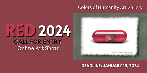 CALL FOR ARTISTS! Colors of Humanity Art Gallery - "RED" 2024 Online Art Show - DEADLINE JAN. 15, 2024