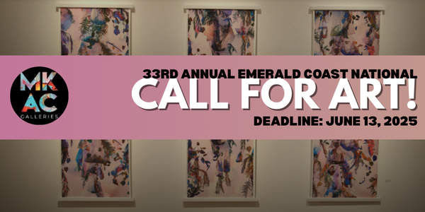 CALL FOR ARTISTS! 33rd Annual Emerald Coast National Juried Art Exhibition - DEADLINE JUNE 13, 2025
