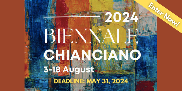 CALL FOR ARTISTS! Chianciano Biennale 2024 - DEADLINE MAY 31, 2024