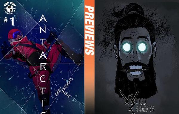 Get Graphic: Willi Roberts Draws A Conspiracy in 'Antarctica'
