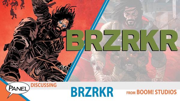 The Panel: BRZRKR from Boom! Studios