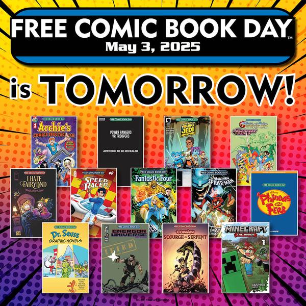 FREE COMIC BOOK DAY is TOMORROW!