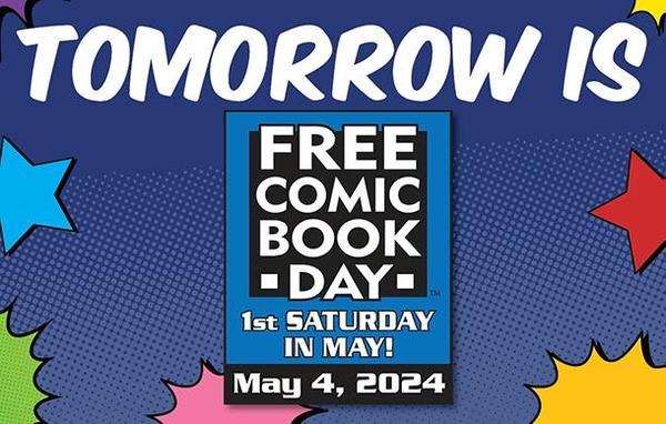 Tomorrow is Free Comic Book Day!