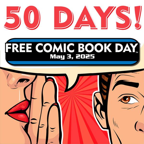 Free Comic Book Day is Only 50 Days Away