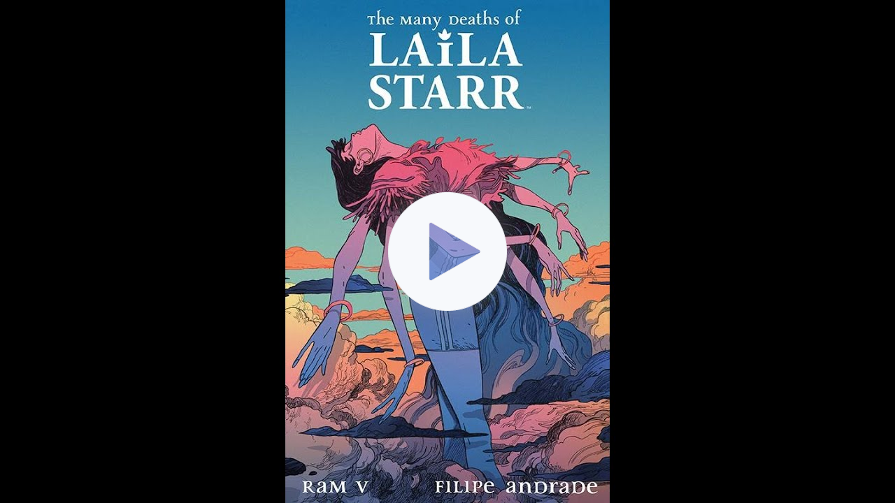 Troy Talking THE MANY DEATHS OF LAILA STARR!
