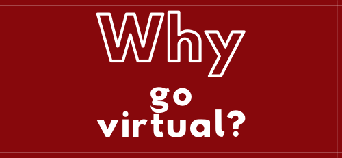 why go virtual