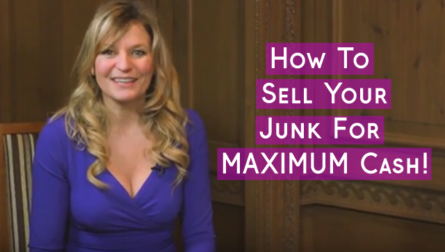 How to sell your junk for maximum cash