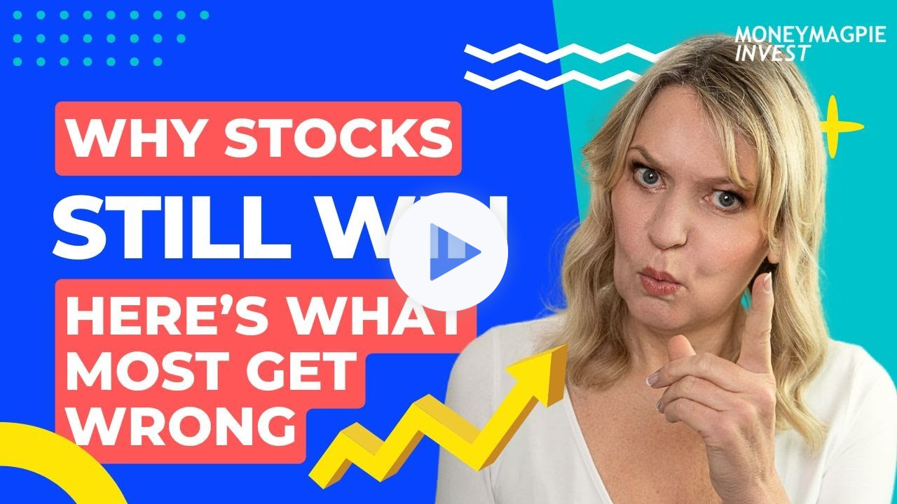 Why Equities Still WIN: What Most Investors Get WRONG | MoneyMagpie Invest