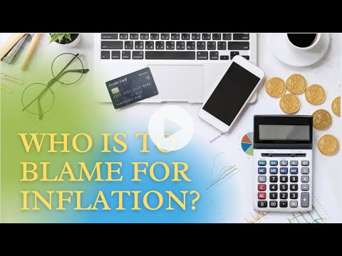 WHO IS TO BLAME FOR INFLATION? | Jasmine's Column