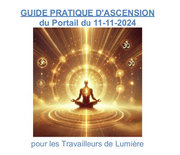 Téléchargez - dés maintenant, votre Guide Pratique de Guérison & d'Ascension du Portail 11-11-224
