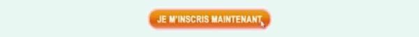 Inscrivez-vous Maintenant ICI 