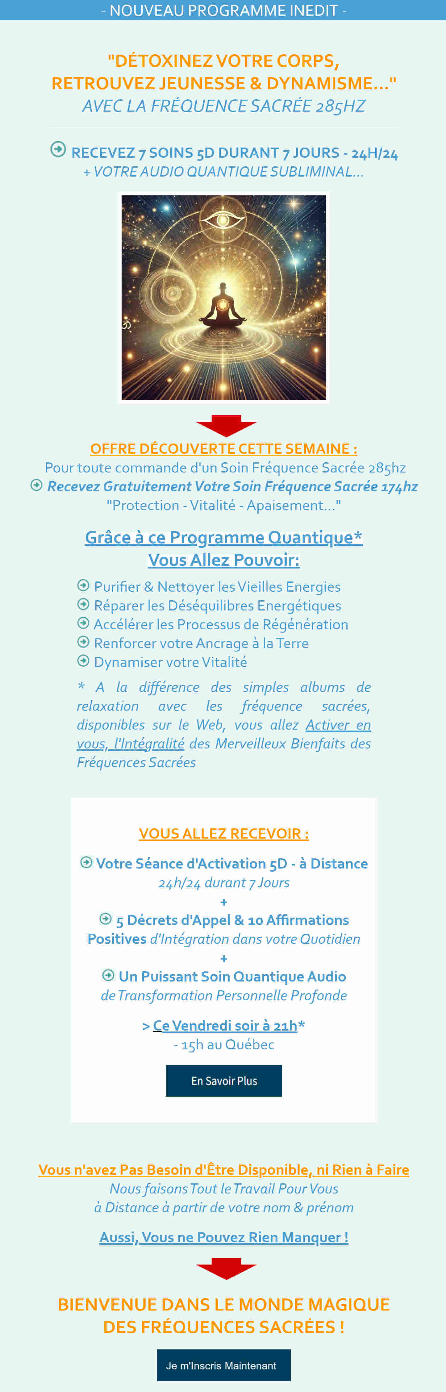 Recevez 7 Soins 5D pour Vous, votre Famille & votre Habitation - durant 7 Jours - 24h/24  !