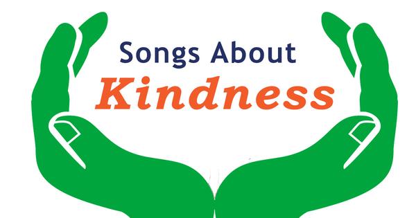 Songs about kindness