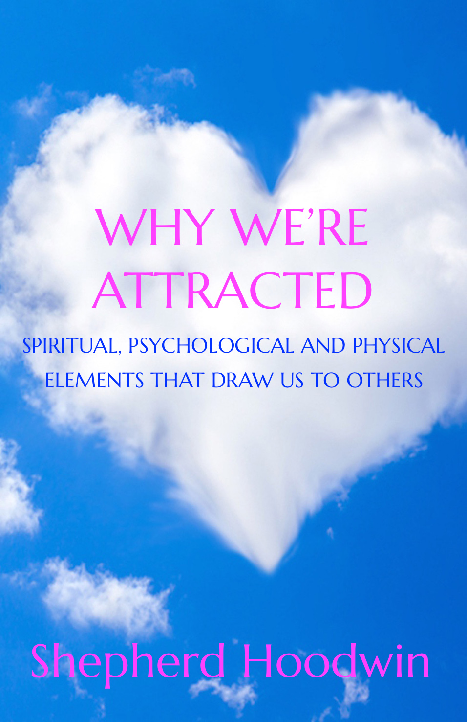 Why We're Attracted