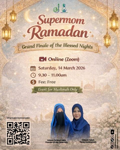 Supermom Ramadan: Grand Finale of the Blessed Nights [Muslimah Only]