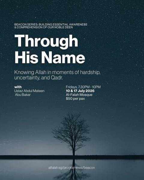 Through His Name: Khowing Allah in Moments of Hardship, Uncertainty, and Qadr