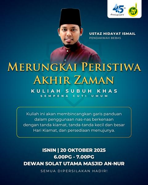 Kuliah Subuh Khas: Merungkai Peristiwa Akhir Zaman