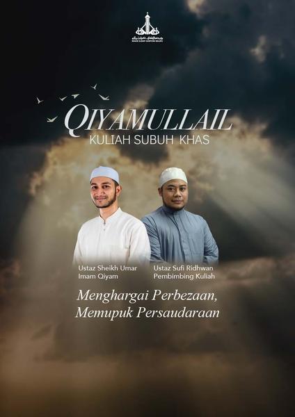 Qiyamullail & Kuliah Subuh Khas - Menghargai Perbezaan, Memupuk Persaudaraan