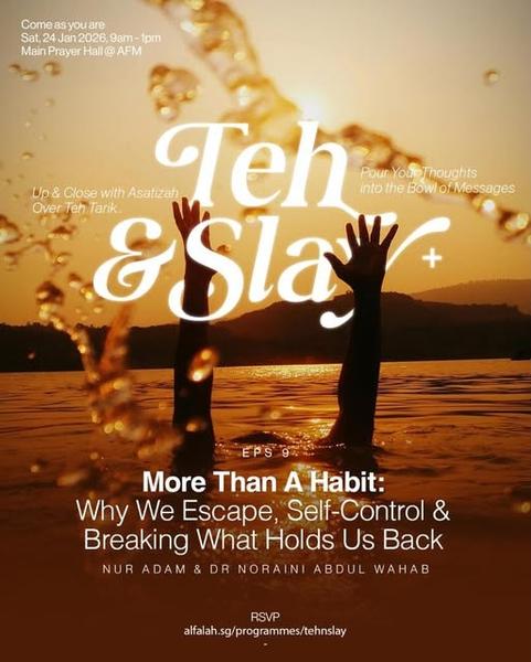 Teh & Slay | Eps 9 - More Than A Habit: Why We Escape, Self-Control & Breaking What Holds Us Back